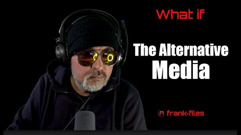 Going Over Alternative Media