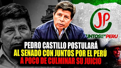 #EnVivo Pedro Castillo postulará al Senado con Juntos por el Perú