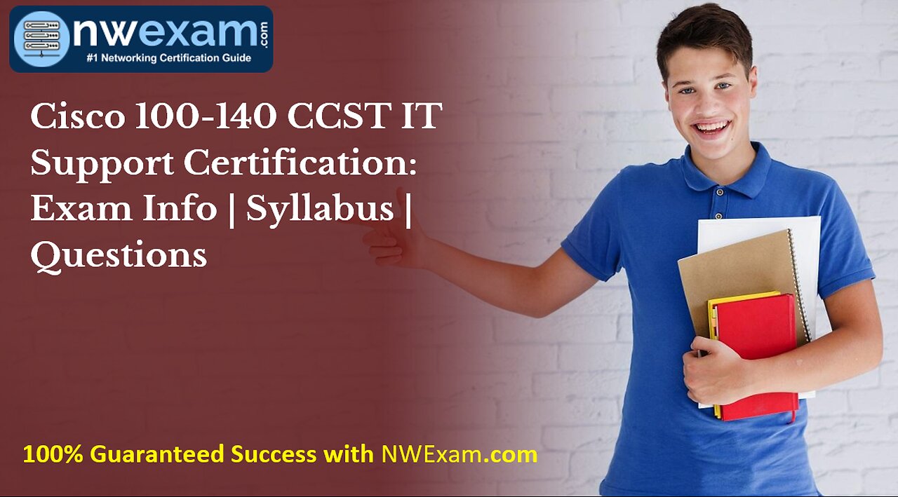 Cisco 100-140 CCST IT Support Certification: Exam Info | Syllabus | Questions