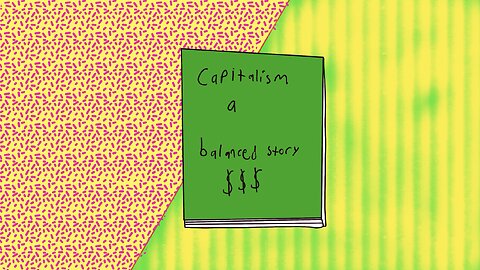 Capitalism a balanced story