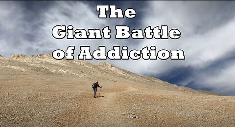 The Giant Battle of Addiction and Faith Based Recovery