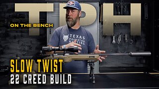 Slow Twist 22 Creedmoor Build | OTB