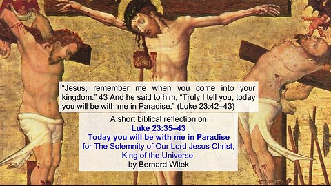 Luke 23:35–43 Today you will be with me in Paradise