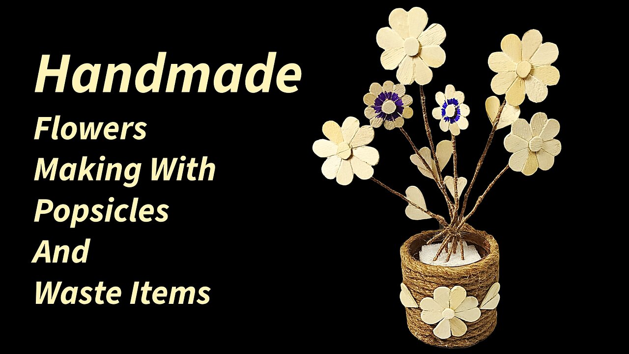 Handmade Flowers Making with Popsicles and Waste Items | Easy DIY Home Décor Idea