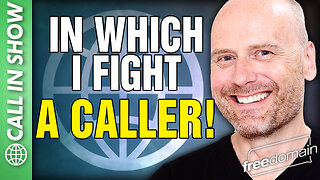 In Which I Fight a Caller! CALL IN SHOW