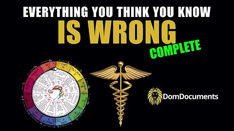 EVERYTHING YOU THINK YOU KNOW IS WRONG (Parts 1 & 2) | DomDocuments