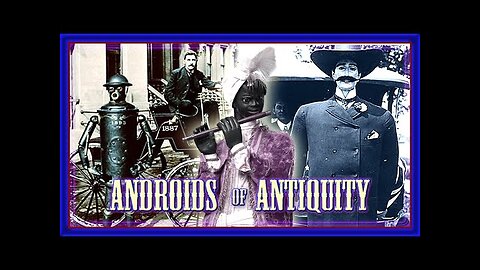 STEAM POWERED ROBOTS AND ANDROIDS 1700-1800'S