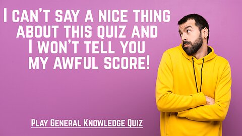 General Knowledge Quiz