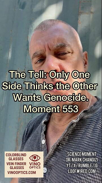 The Tell: Only one side thinks the other wants genocide. Moment 553