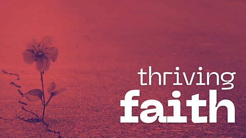 Thriving Faith - Sam Sanden
