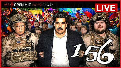 [ DPA Open Mic 156 ] ¡Capturado! Maduro taken in the middle of the night! Iran protest turns violent