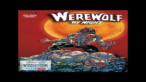 Werewolf By Night: Red Band #4 (Andrei Bressan Variant) Review