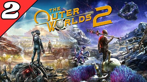 The Outer Worlds 2 - Full Game (Part 2) No Commentary Gameplay