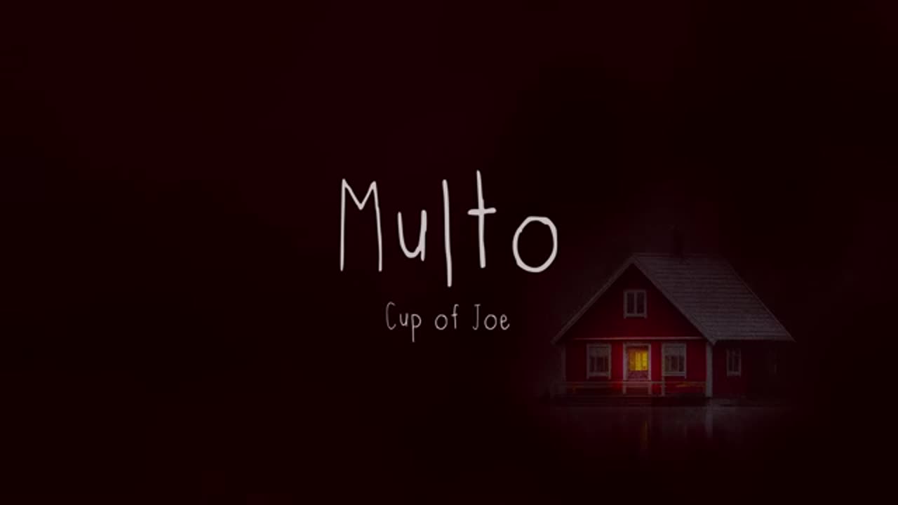 Breaking: Multo - Cup of Joe (Official Lyric Video)