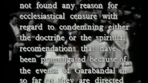 Pope John Paul II and the Prophecies of Garabandal: Church Position on Garabandal Part 11 of 37