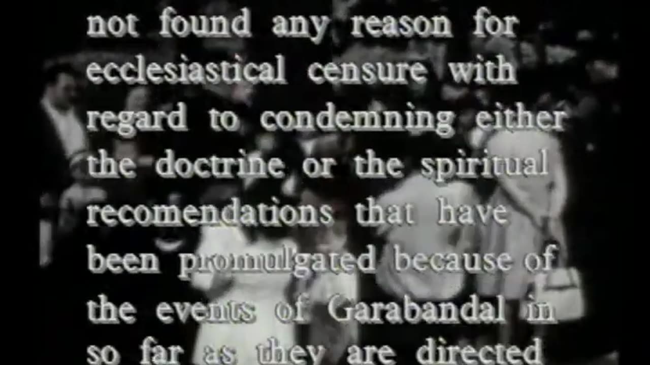 Pope John Paul II and the Prophecies of Garabandal: Church Position on Garabandal Part 11 of 37