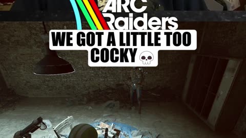 We got way too cocky💀 ARC Raiders