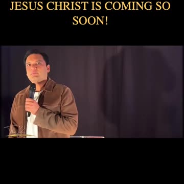 Jesus Christ is coming so soon !