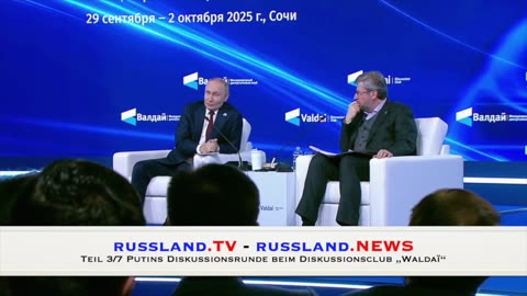 Putins beim Diskussionsclub „Valdaï“ - Teil 3/7 Sotschi 02.10.2025