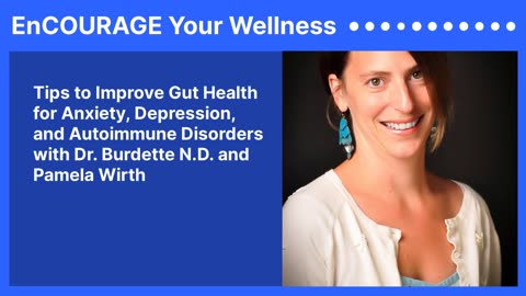 "Optimizing Gut Health for Mental Health and Autoimmune Conditions"