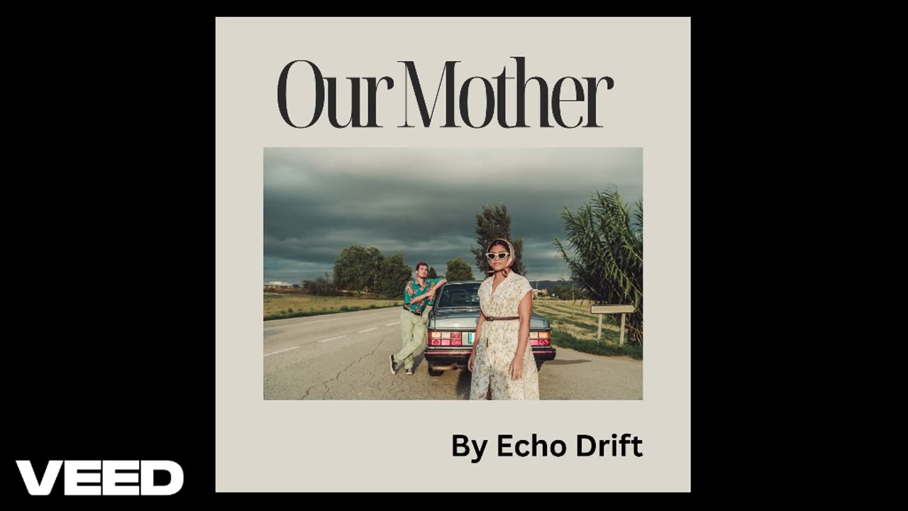 "Our Mother" by Echo Drift