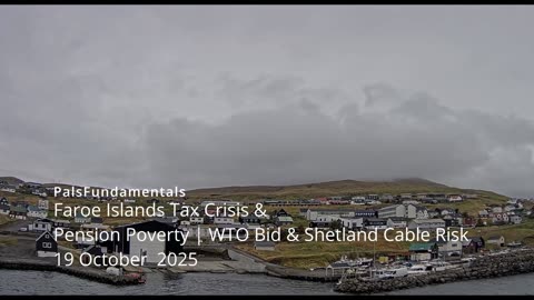 Faroe Islands Tax Crisis & Pension Poverty | WTO Bid & Shetland Cable Risk | Oct 2025 Briefing