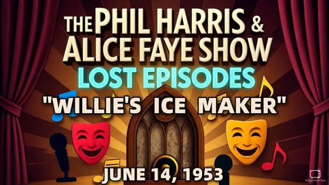 Phil Harris & Alice Faye Show - Willie'S Ice Maker (June 14, 1953) Lost Episode | Classic Radio...