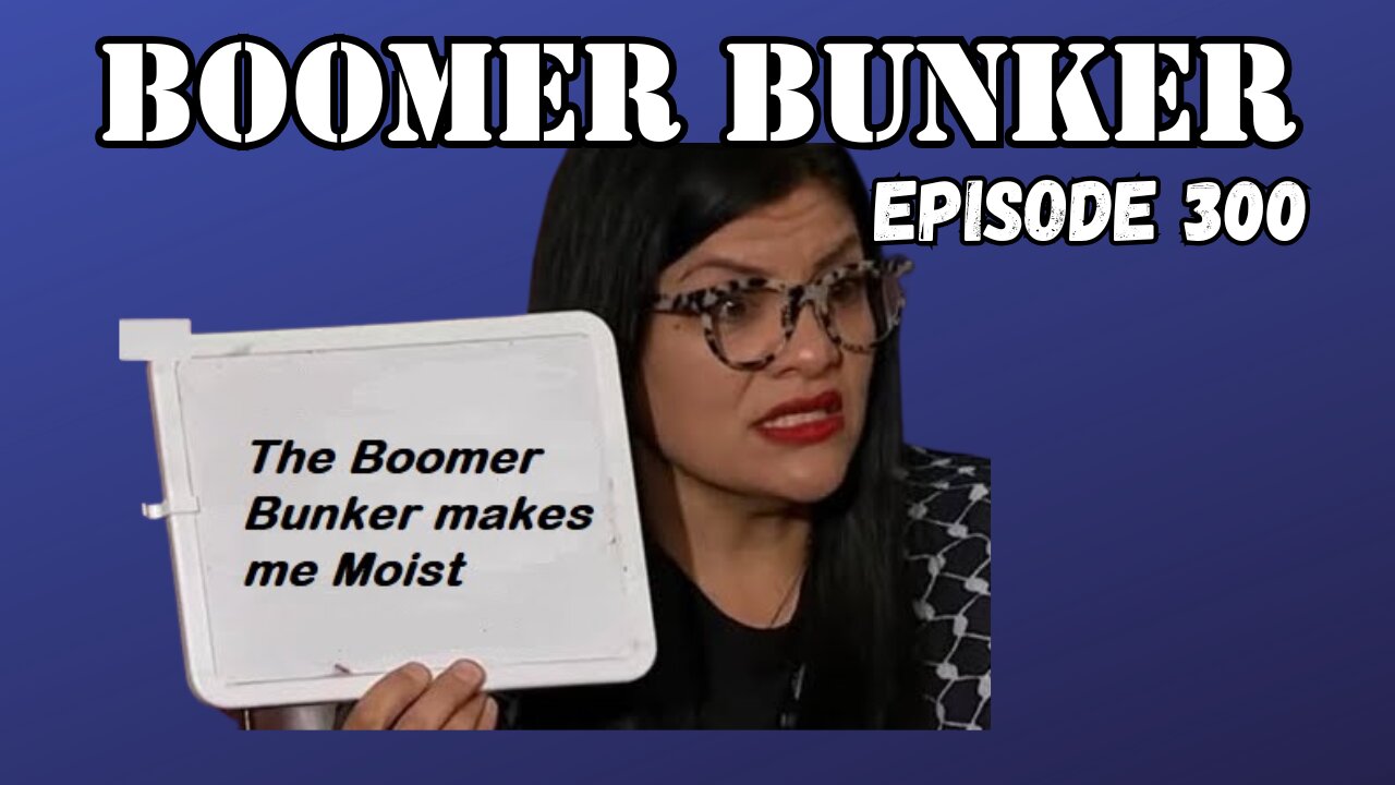 Boomer Bunker Live | Episode 300