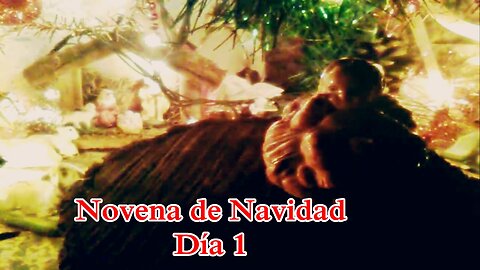 Novena de Navidad - Día 1