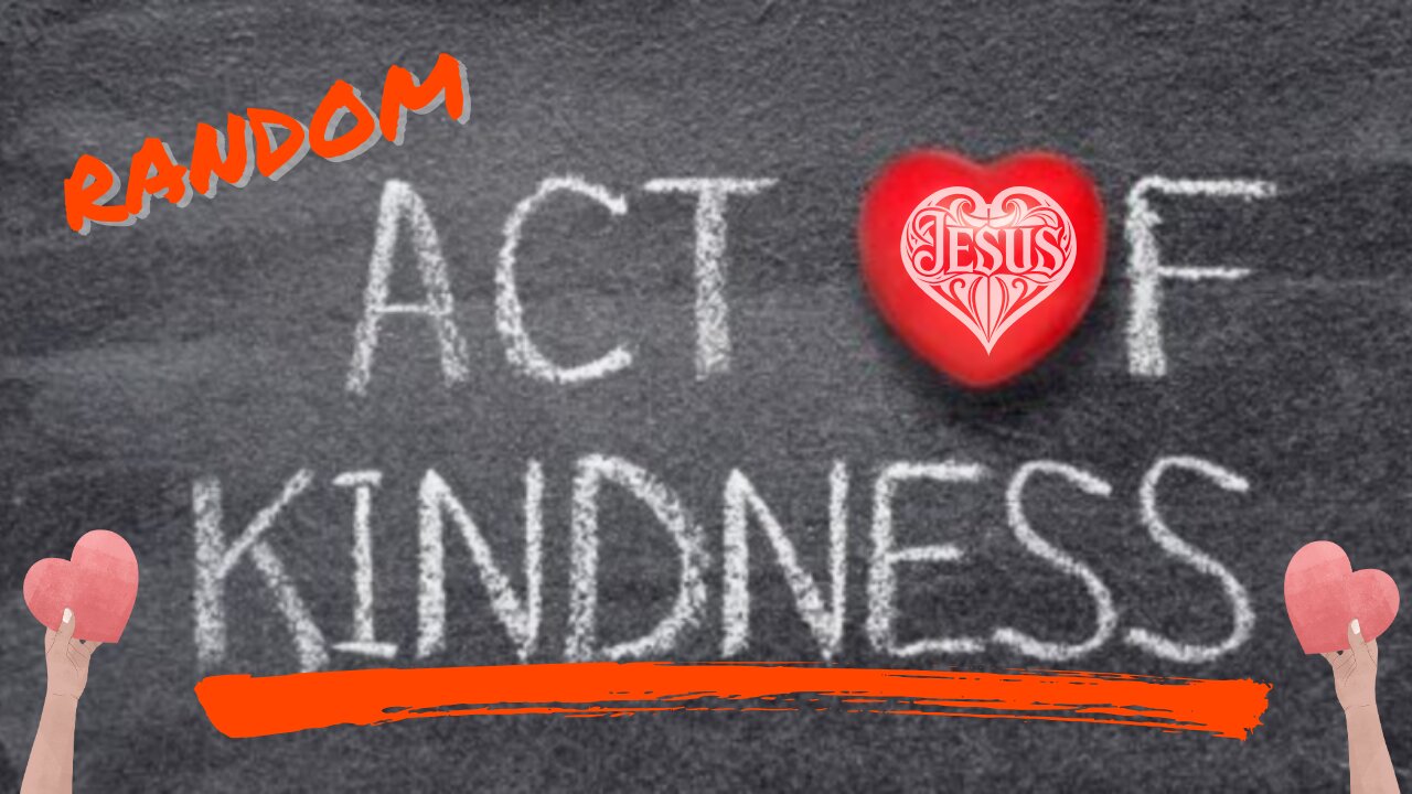 Random Acts of Kindness that will Restore Your Faith in Humanity