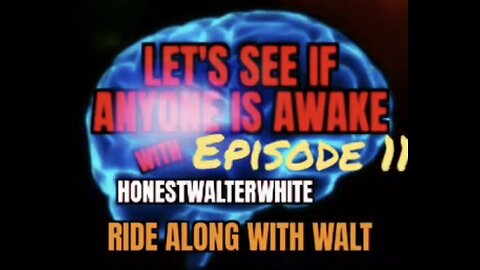 RIDE ALONG WITH WALT - LET'S SEE IF ANYONE IS AWARE, Season 6 Episode 11 with HonestWalterWhite