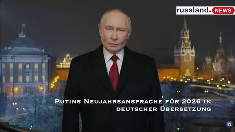 Neujahrsansprache des Präsidenten der Russischen Föderation Wladimir Putin zum Kriegsjahr 2026👍