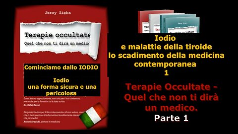 Terapie occultate Libro 1 puntata 33 Iodio e malattie della tiroide 1