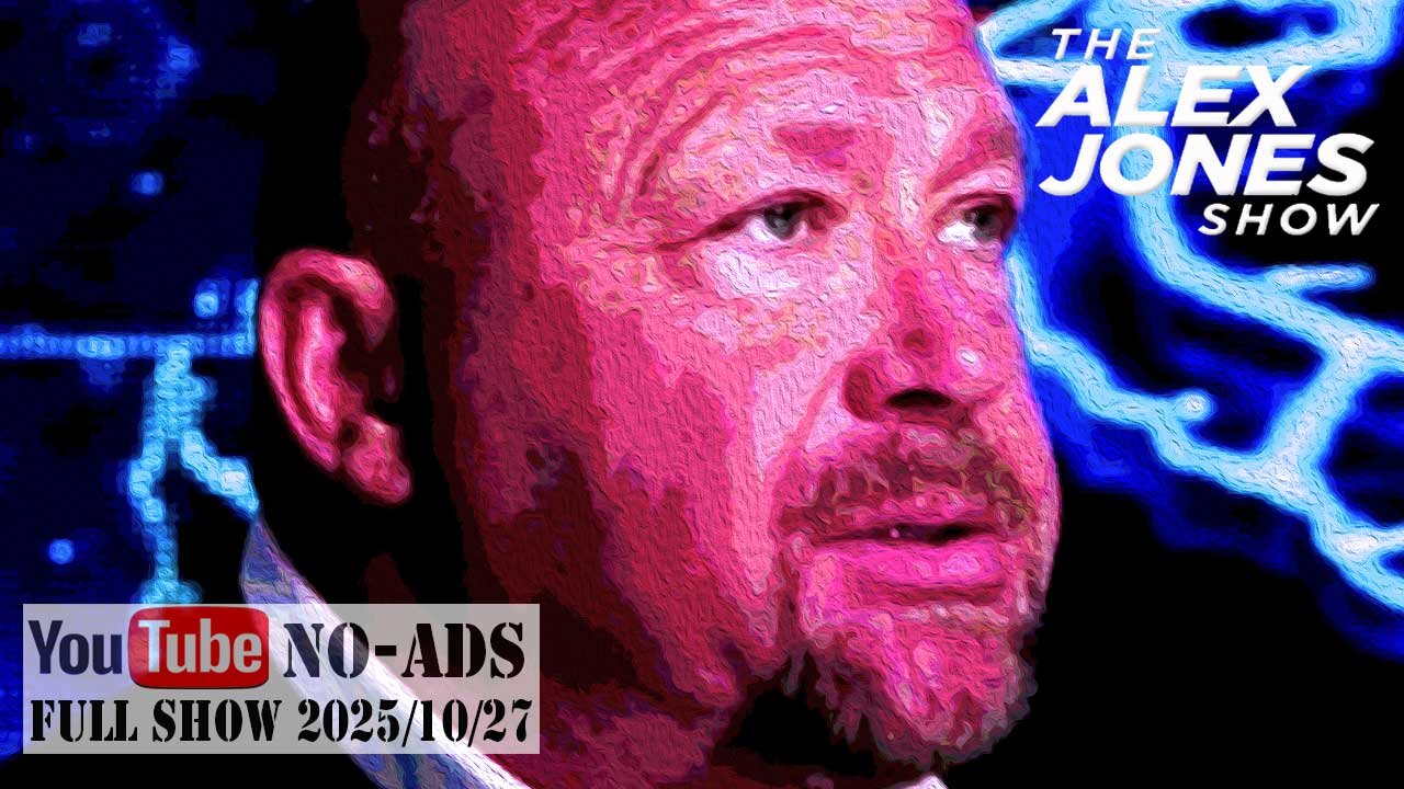 ALEX JONES (NO ADS) 2025/10/27 FULL SHOW