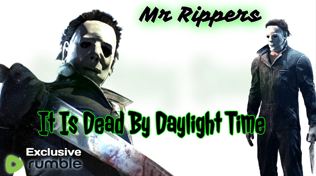 Dead by Daylight: Frightful Friday with Mr Rippers!