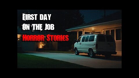 3 Scary TRUE First Day on the Job Horror Stories