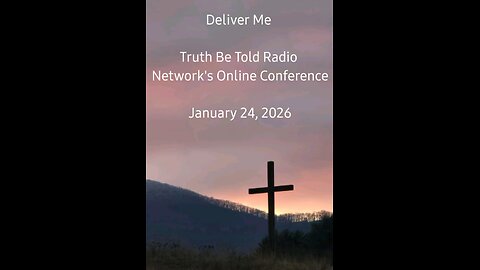 TBTRN Deliver Me Conference (2026-01-24)