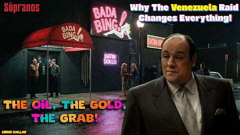 Tony Soprano On Why The Venezuela Raid Changes Everything! The Oil, The Gold, The Grab!