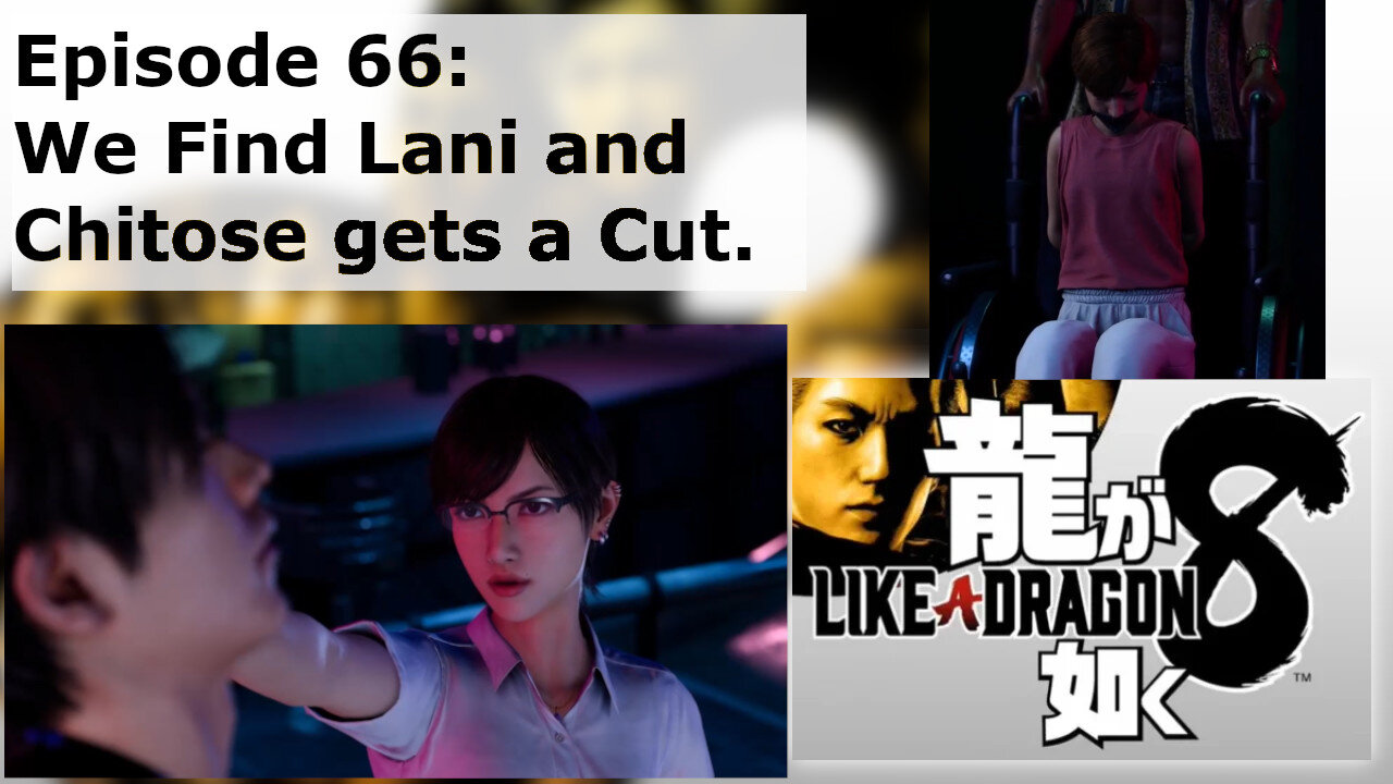 Episode 66: We Find Lani and Chitose gets a Cut.