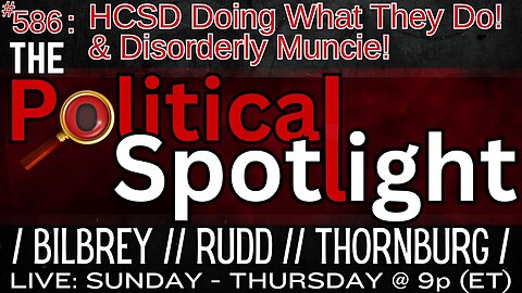 #586 | HCSD Doing What They Do! & Disorderly Muncie! | The Political Spotlight