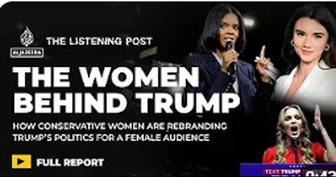 How conservative women are rebranding Trumps politics for a female audience - The Listening Post