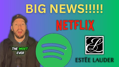 Spotify & Netflix Subscriber Growth, Estée Lauder Laytoffs - Business News