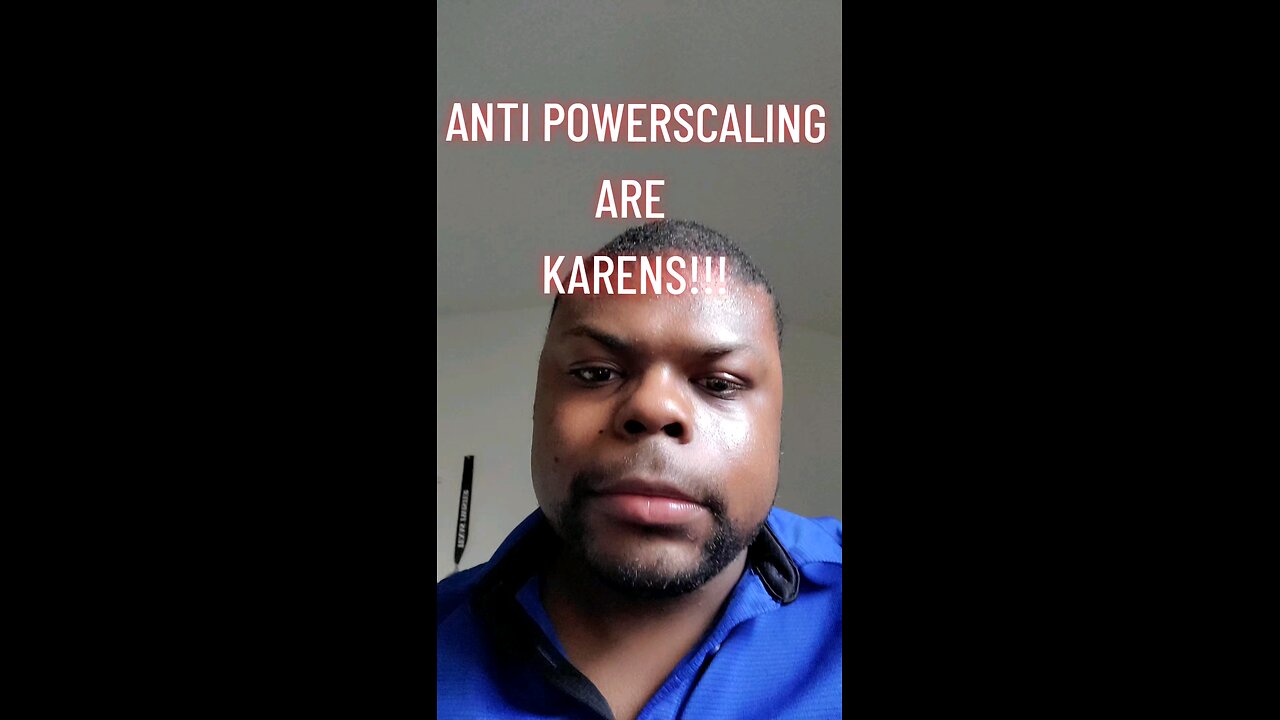 anti powerscalers are karens