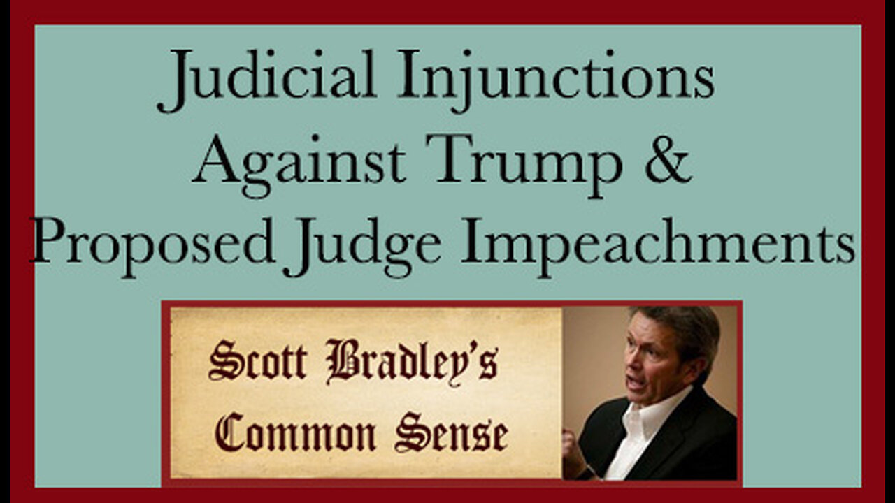 Judicial Injunctions Against Trump & Propose Judge Impeachments