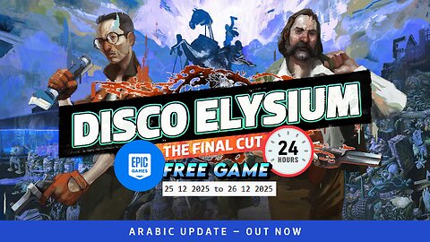 Free Game ! Disco Elysium - The Final Cut ! Epic Games! 24 Hours ! 25 12 2025 to 26 12 2025