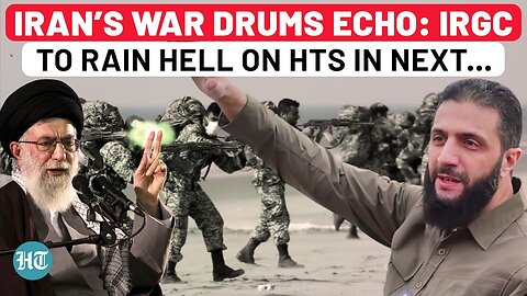 Iran’s Military Might Returns to the Fore | Will Golani-Led HTS Strongholds in Syria Be Wiped Out?