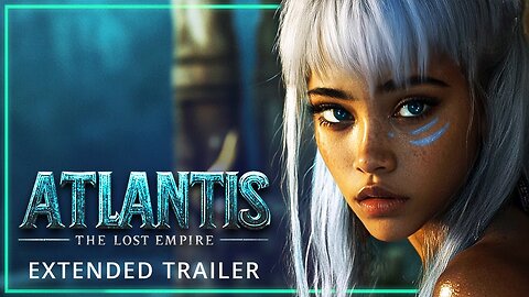 Atlantis The Lost Empire | Final Trailer