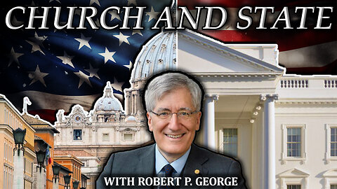 Is Faithful Catholicism Compatible with American Patriotism? (with Robert P. George)