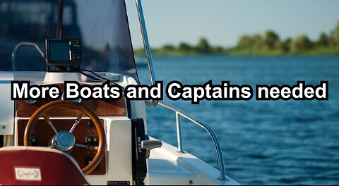 More Boats and Captains needed