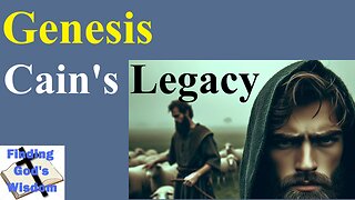 Genesis: Cain’s Legacy